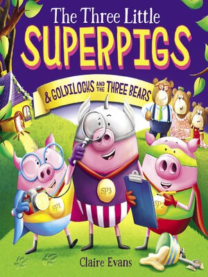 The Three Little Superpigs and Goldilocks and the Three Bears - ebook